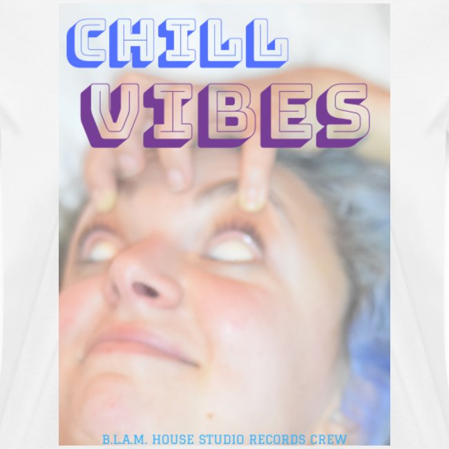 B.L.A.M. House Studio Records Crew "Chill Vibes"