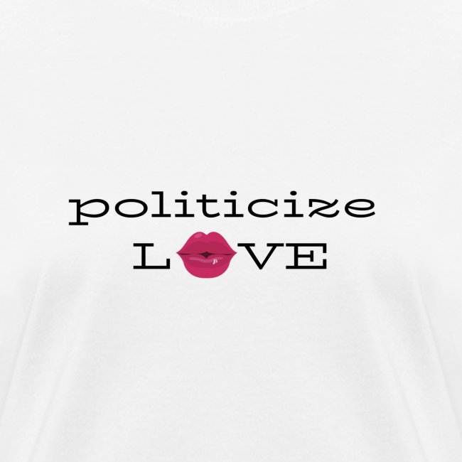 Politisize Love