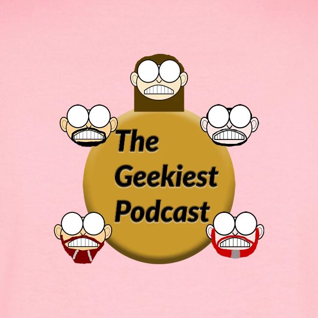 #WeAreTheGeekiest
