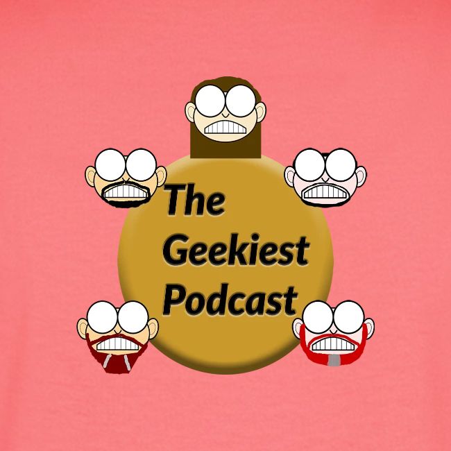 #WeAreTheGeekiest