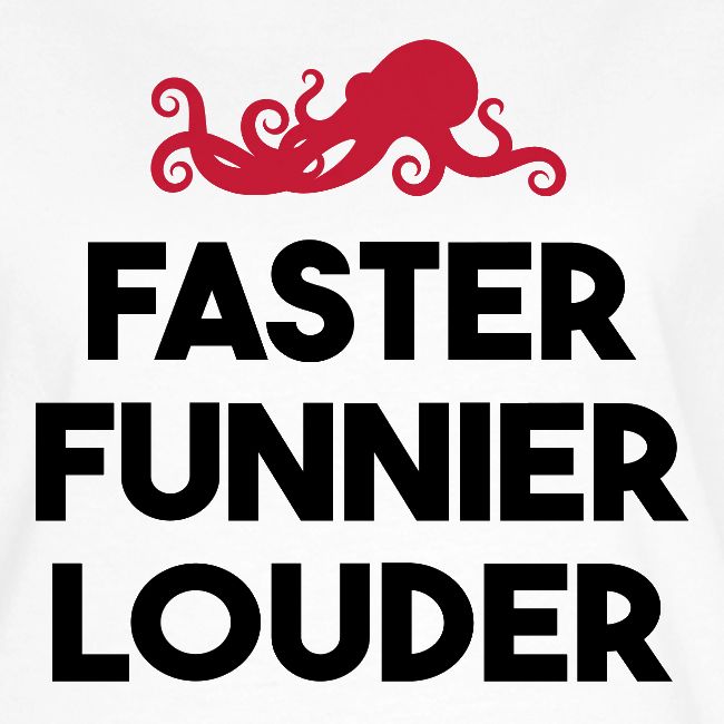 Red Octopus "Faster, Funnier, Louder"