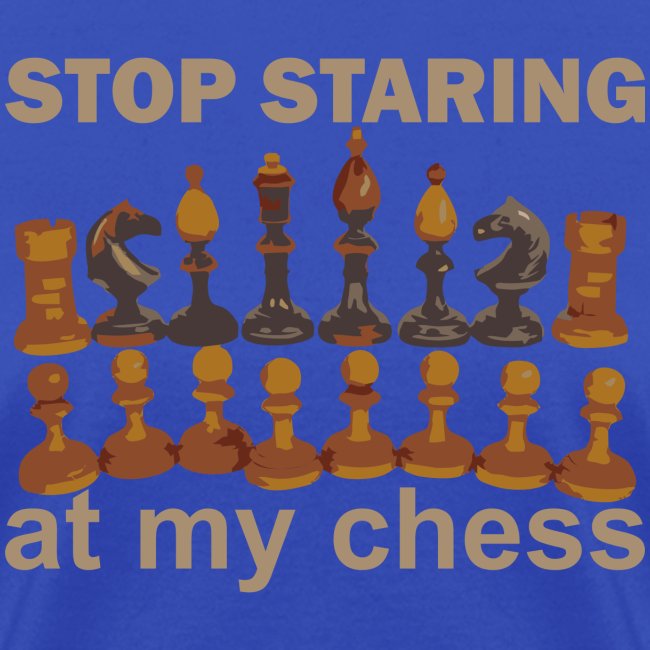 stop_staring_chess