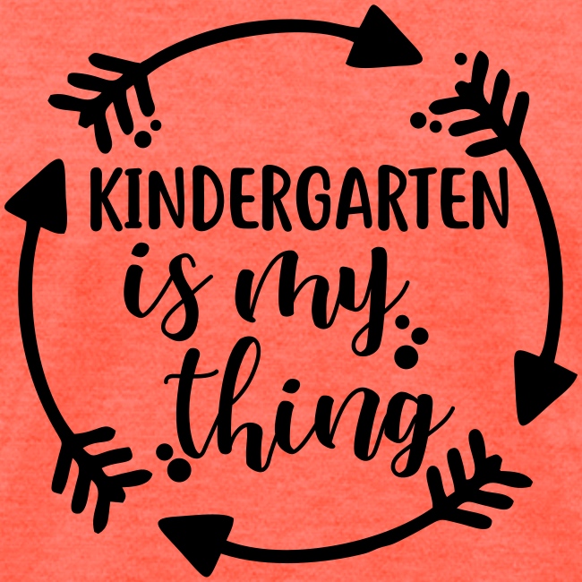 Kindergarten is My Thing Teacher T-Shirts