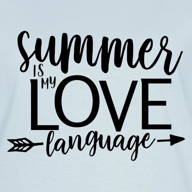 Summer Is My Love Language Teacher T-Shirts