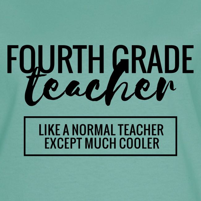 Cool 4th Grade Teacher Funny Teacher T-Shirt