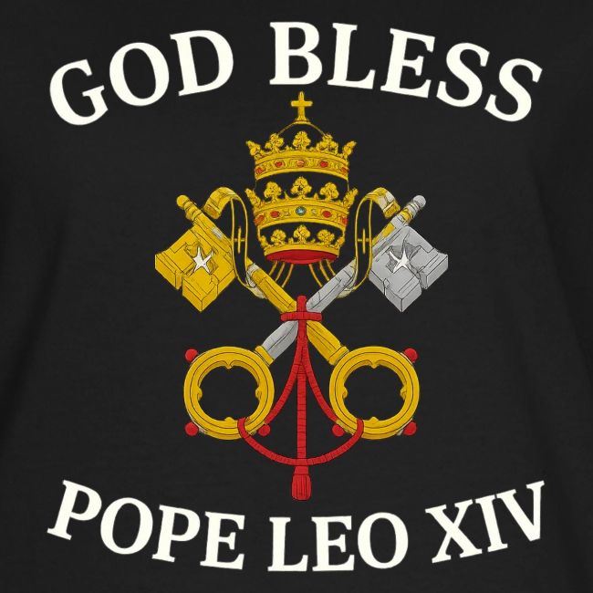 GOD BLESS POPE LEO XIV