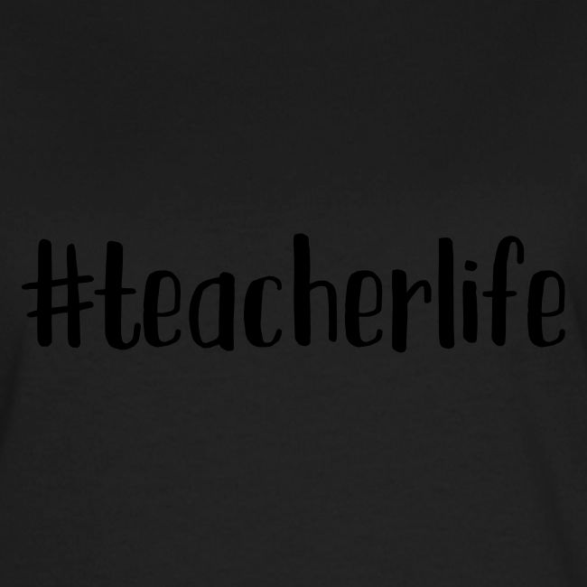 #teacherlife Teacher T-Shirts