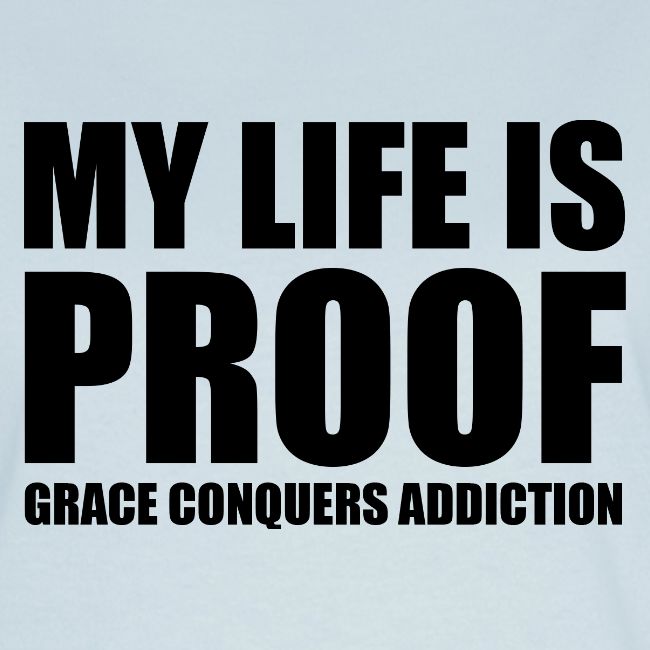Proof: Grace Conquers Addiction