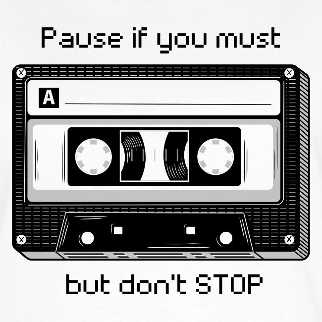 Pause but don't Stop Cassette