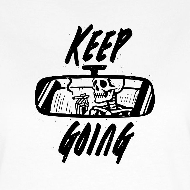 Keep Going.