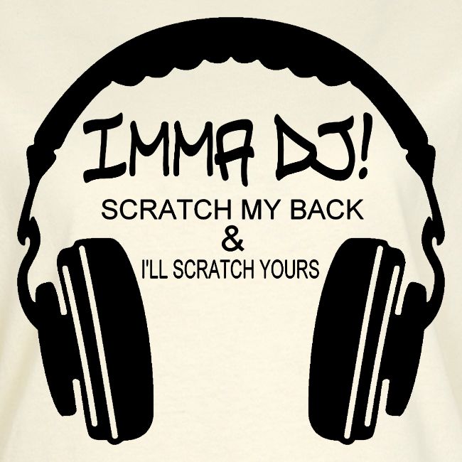 I'M A DJ!