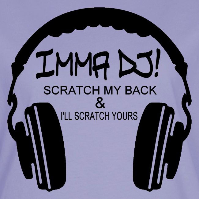 I'M A DJ!
