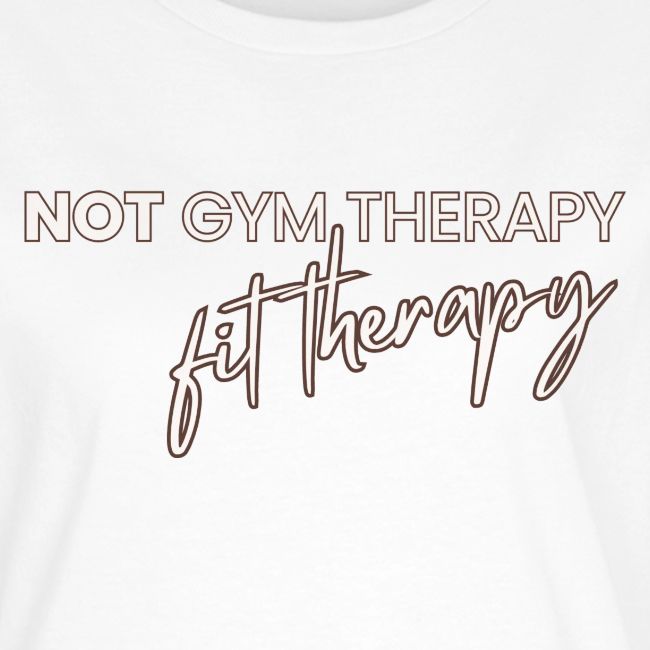 not gym therapy