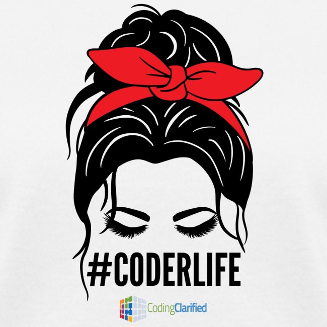 #CODERLIFE Shirts, Sweatshirts and Accesories