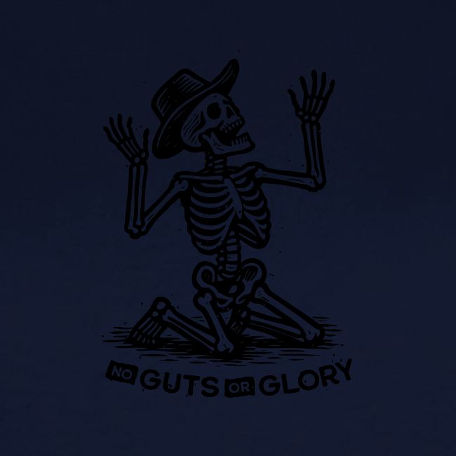 No Guts OR Glory
