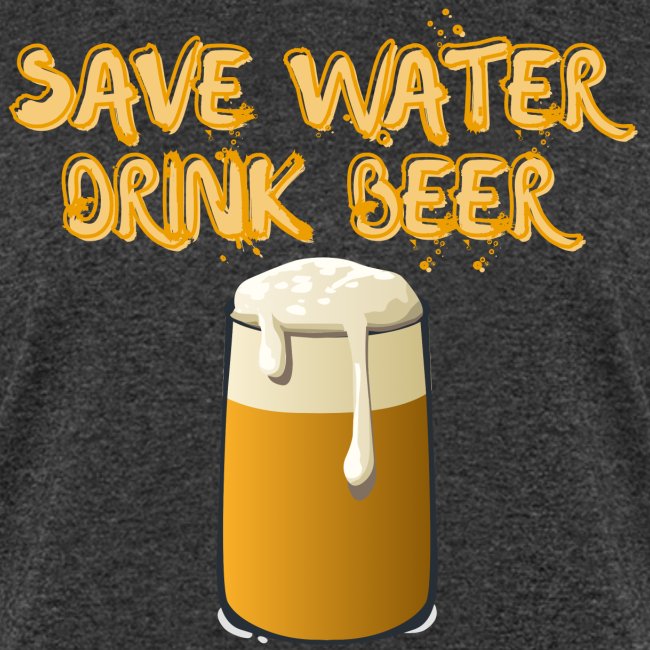SAVE WATER DRINK BEER - Tasty Beer Mug