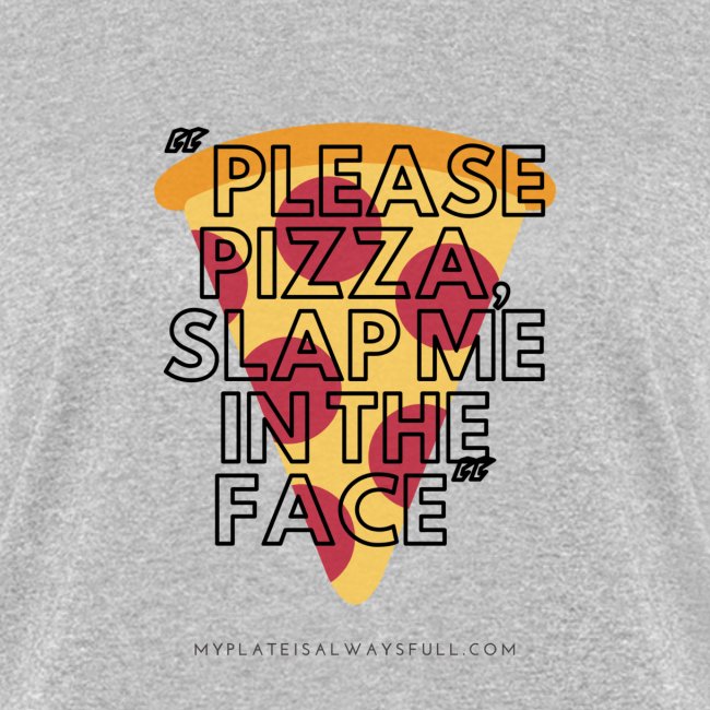 Pizza in the Face