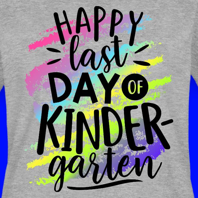 Happy Last Day of Kindergarten Teacher T-Shirt