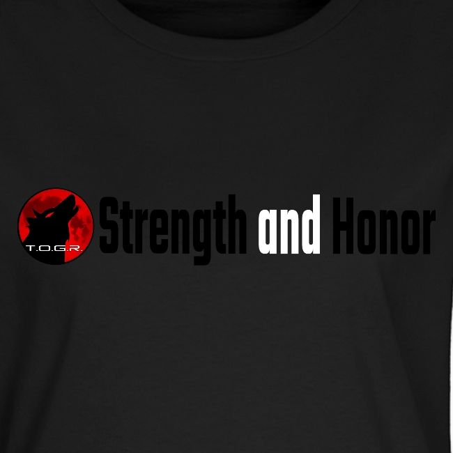 Strength and Honor - Black and White Letters