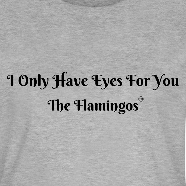 I Only Have Eyes For You/ All Black Letters