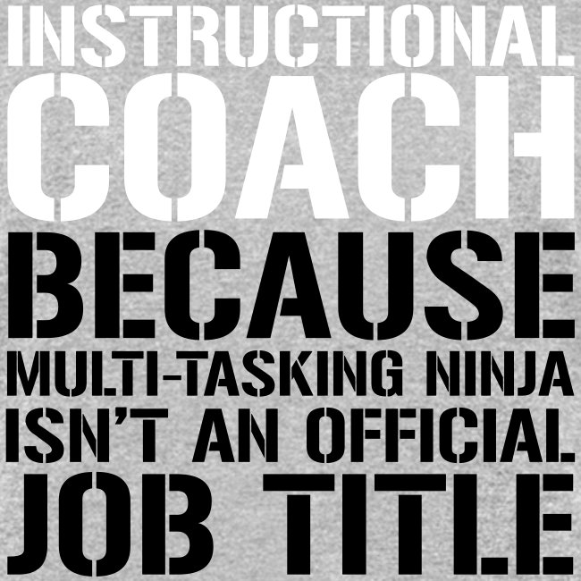 Instructional Coach... Ninja Isn't Job Title Teach