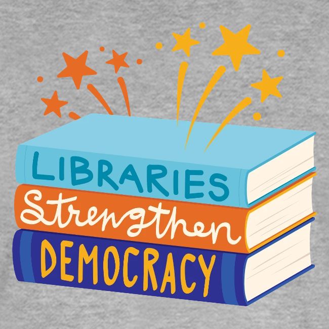 Libraries Strengthen Democracy