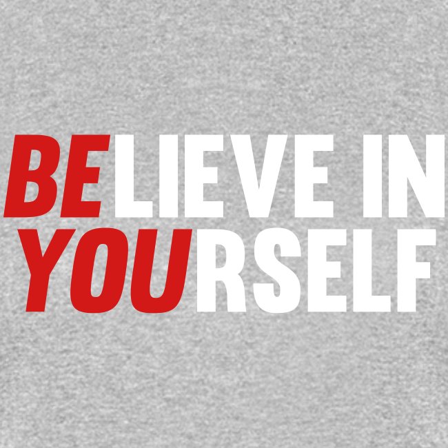 Believe in Yourself