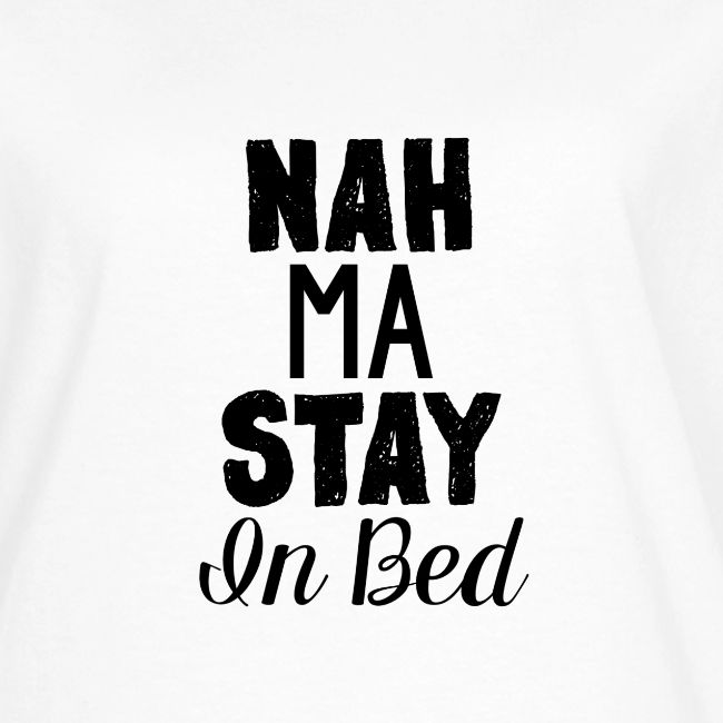 Na Ma Stay In Bed