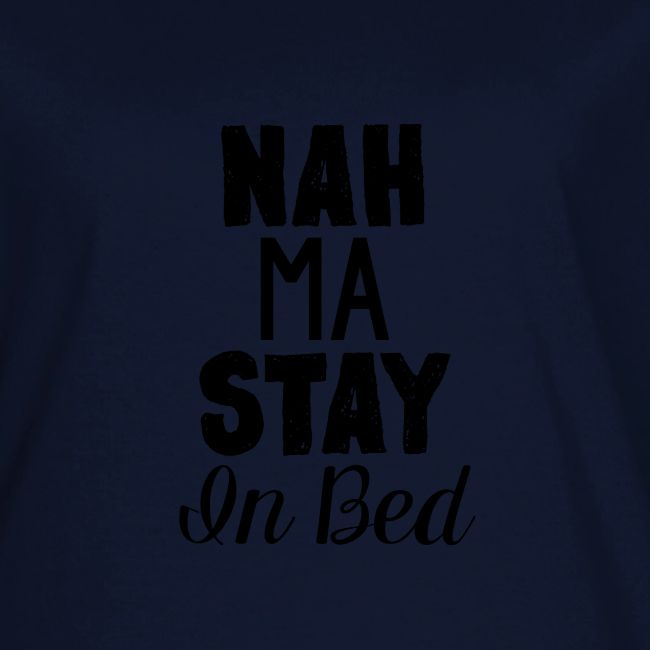 Na Ma Stay In Bed