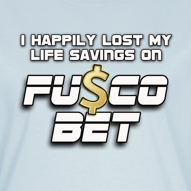 "I LOST ON FUSCOBET"