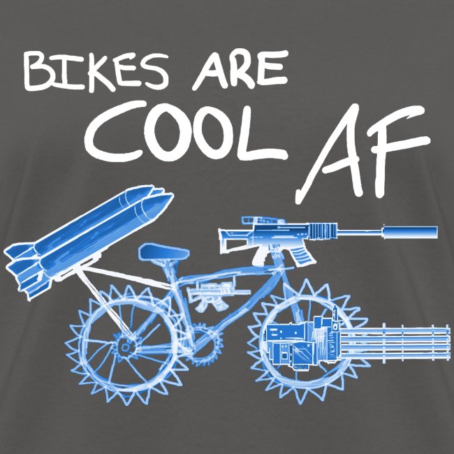 Bikes are COOL AF