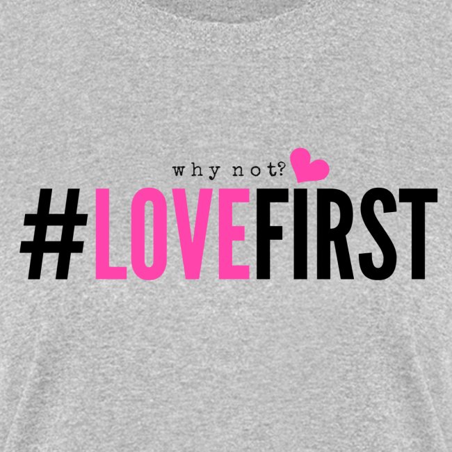 Pink and black lettering LoveFirst Tee