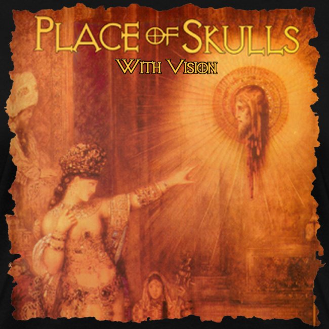 Place of Skulls - With Vision T-Shirt