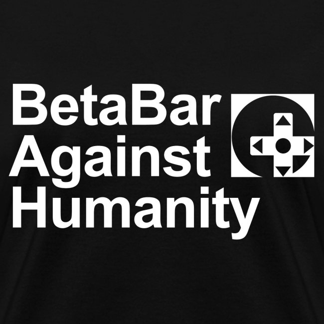 Beta Bar Against Humanity