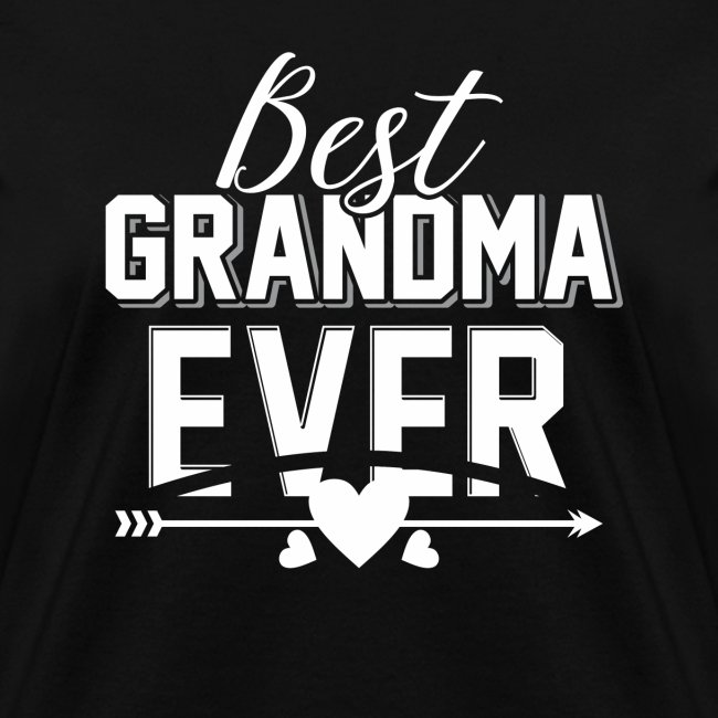 Best Grandma Ever, Best Mom Ever, Best Grandmother