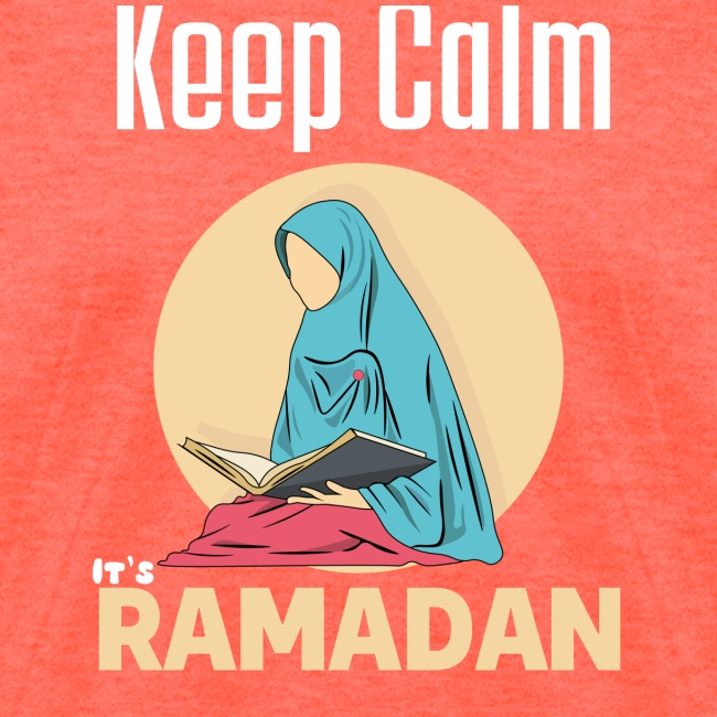 Keep Calm It's Ramadan, Ramadan Kareem 2022