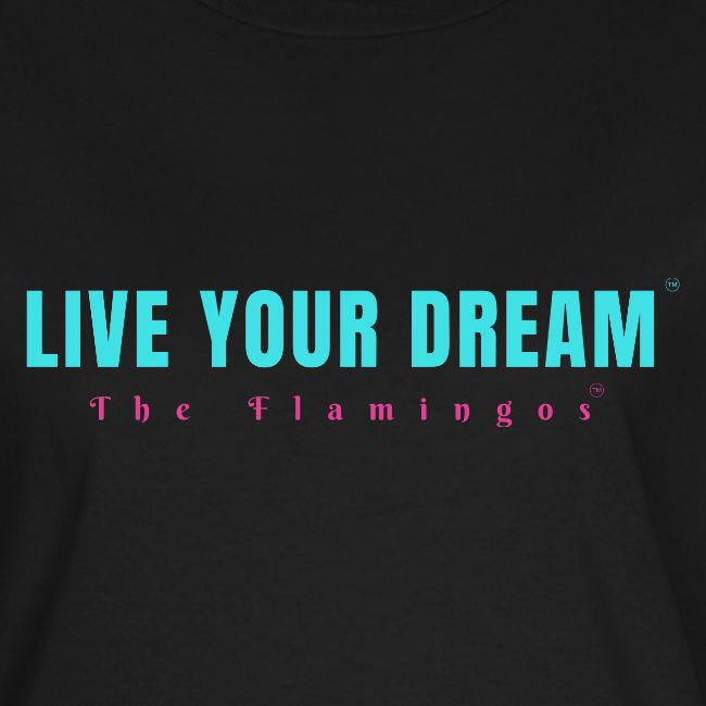 Live Your Dream