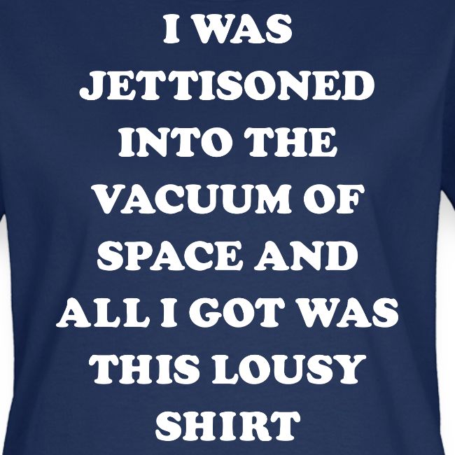 A Lousy Shirt - Starship Mudskipper