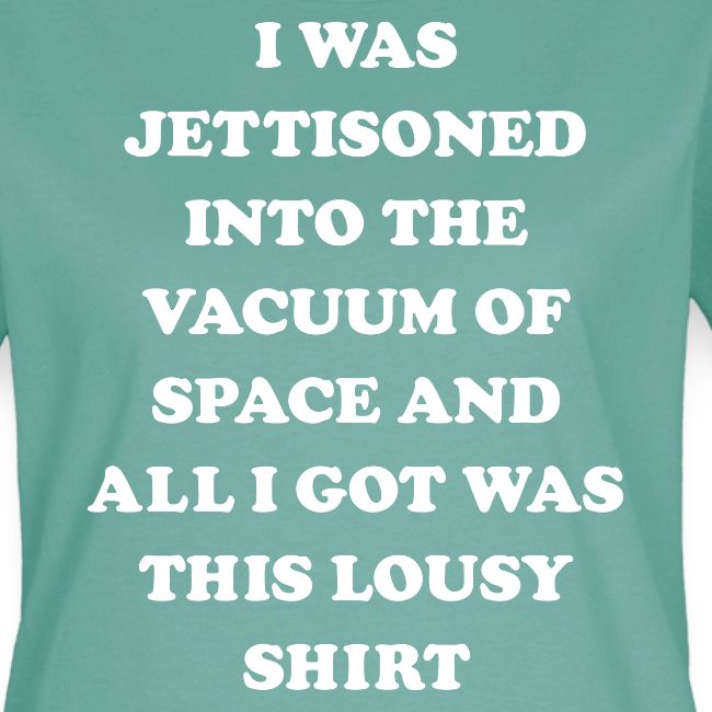 A Lousy Shirt - Starship Mudskipper