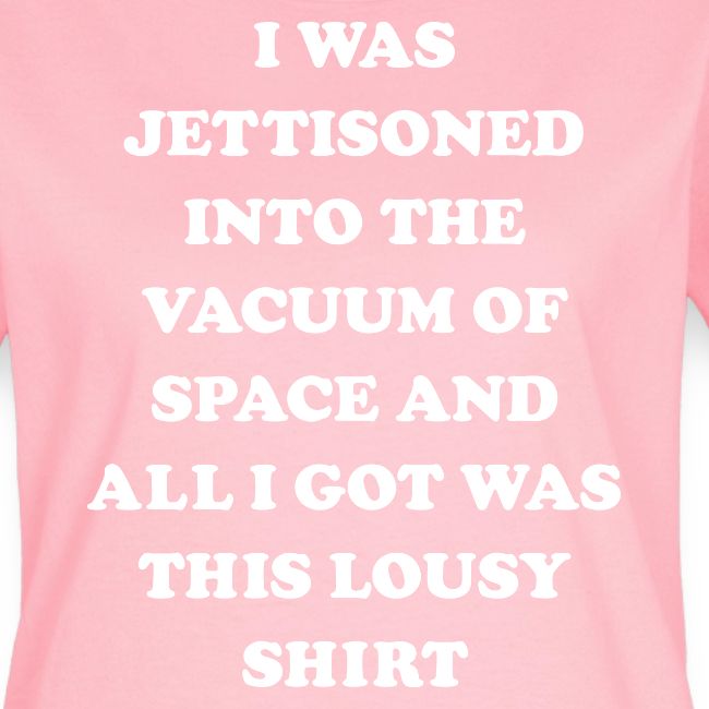 A Lousy Shirt - Starship Mudskipper