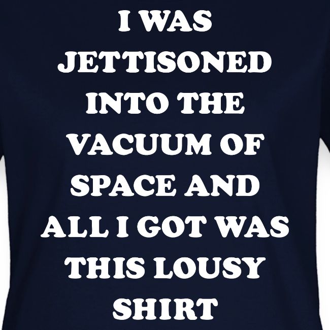 A Lousy Shirt - Starship Mudskipper