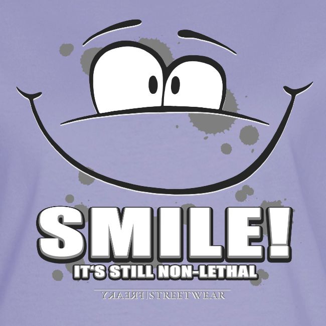 Smile - it's still non-lethal