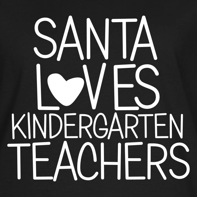 Santa Loves Kindergarten Teachers Christmas Tee