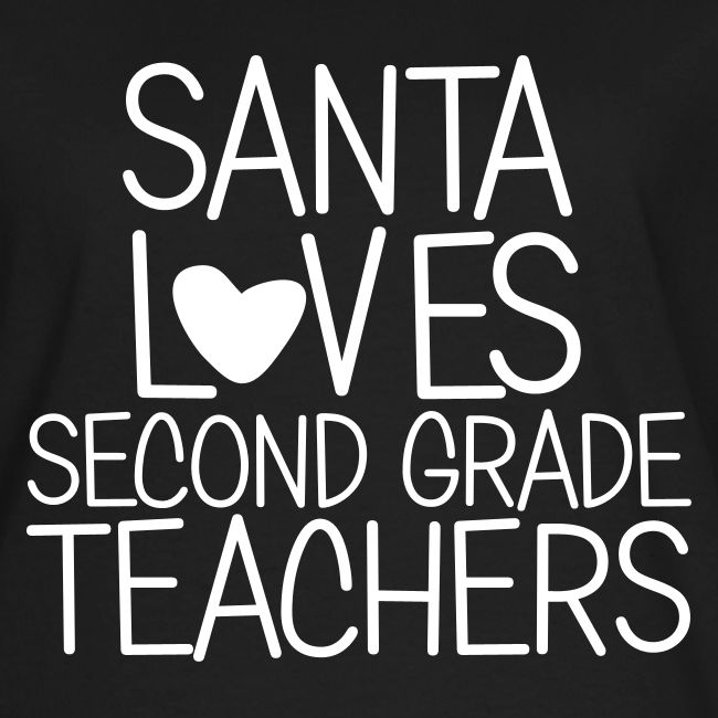 Santa Loves Second Grade Teachers Christmas Tee