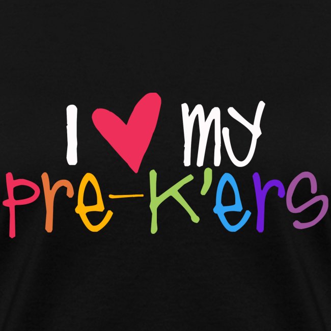 I Love My Pre-K'ers Teacher T-Shirts
