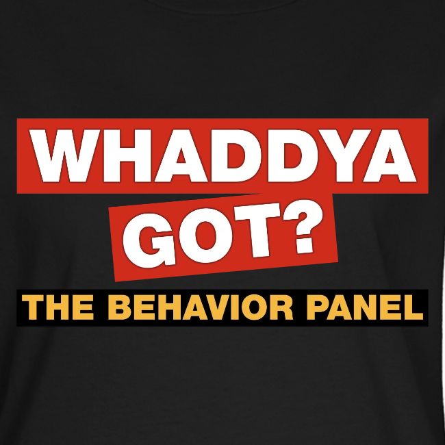Whaddya Got?