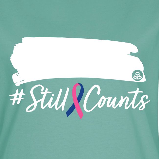 Your Baby #StillCounts (Customizable!)