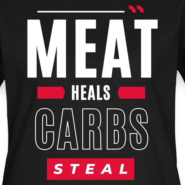 Meat Heals Carbs Steal