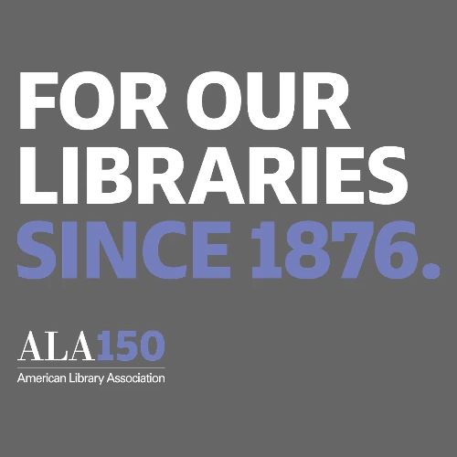 For Our Libraries Since 1876 - ALA 150 - Women's T-Shirt