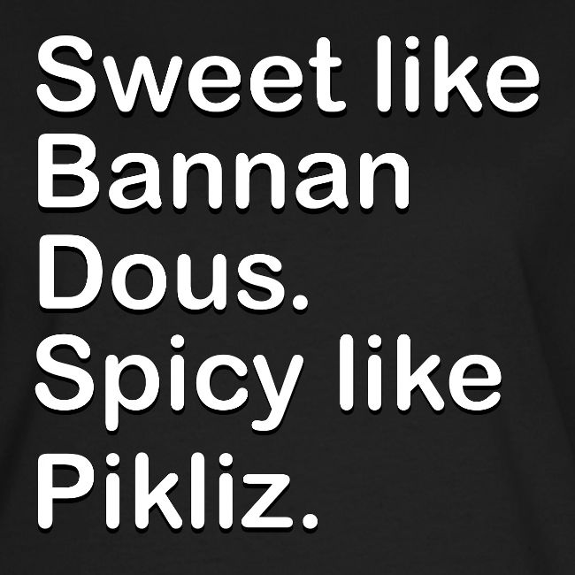 Sweet Like Bannan Dous